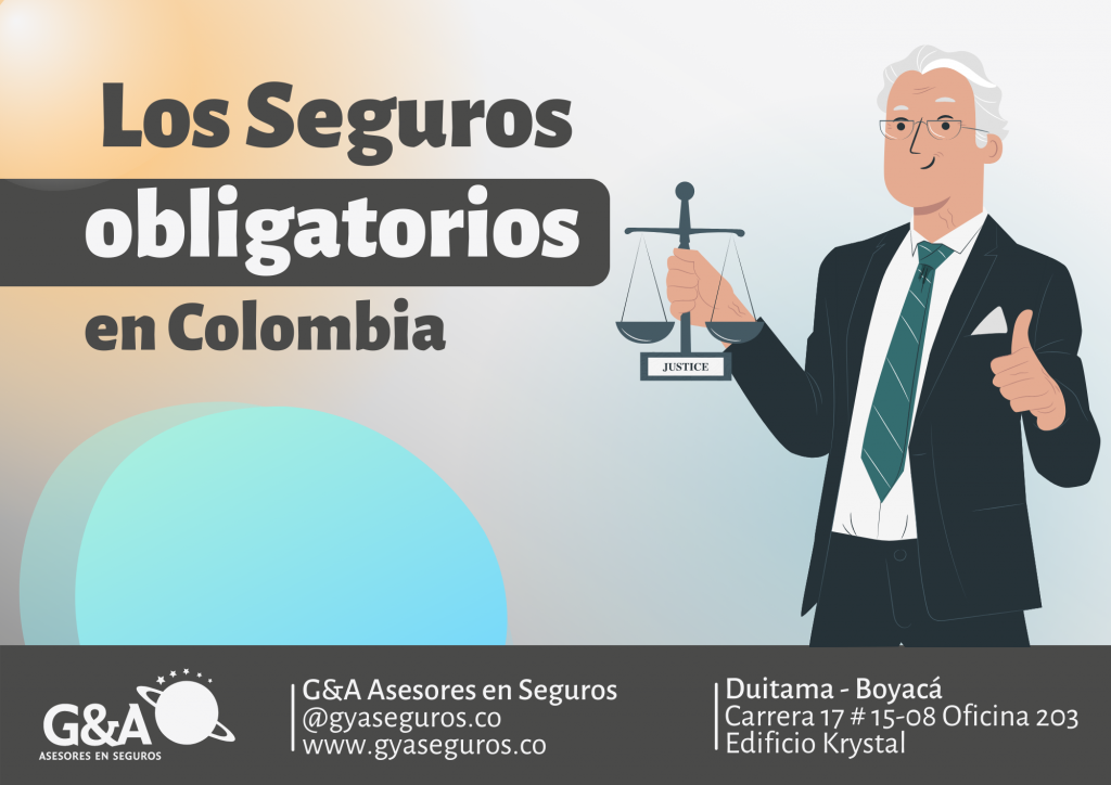 ¿Que es un Seguro obligatorio? - Los Seguros Obligatorios en Colombia - G&A Asesores en Seguros - Duitama, Boyaca